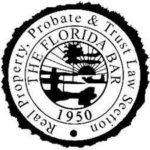 Florida Bar Real Property Probate & Trust Law Section