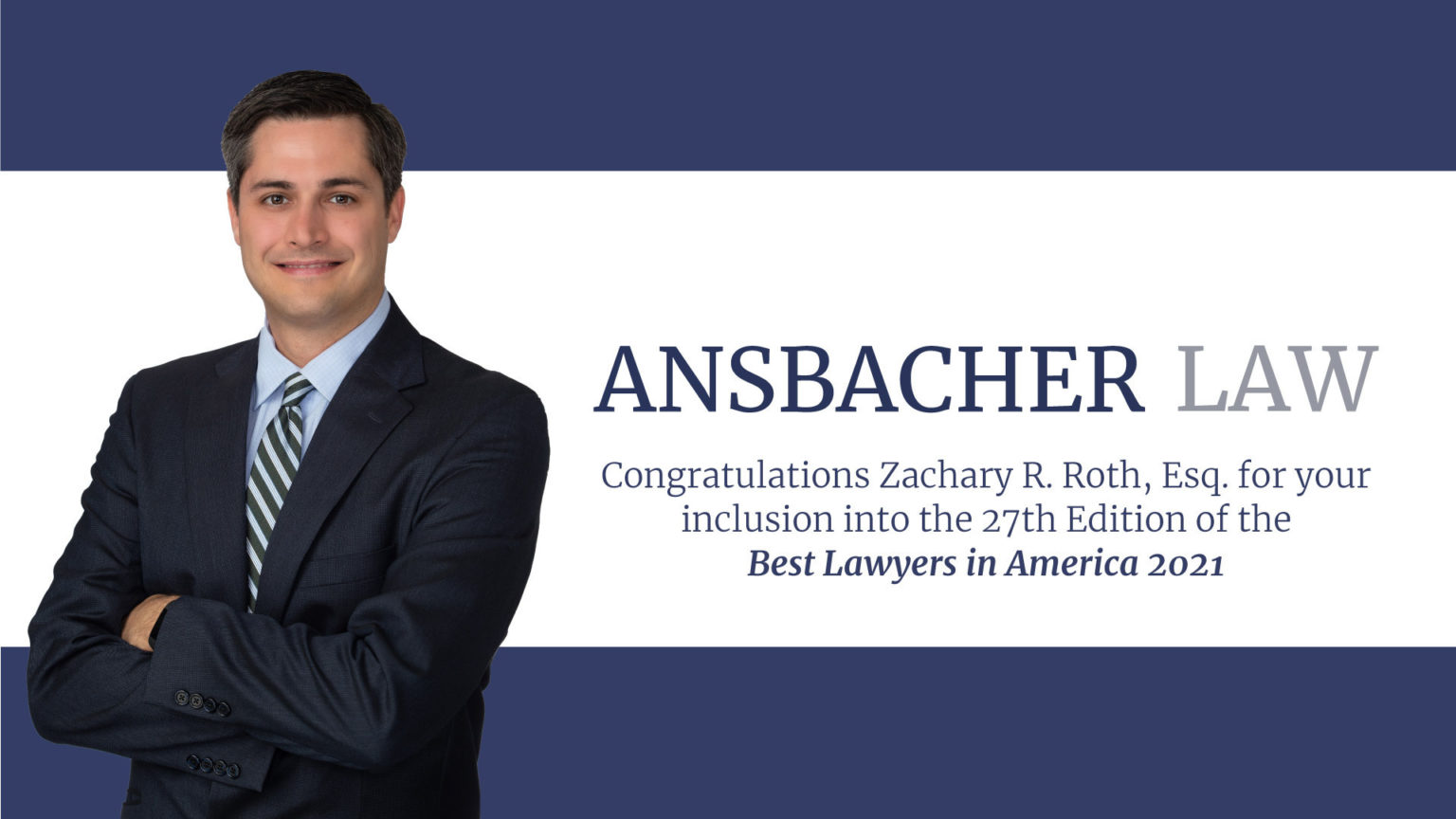 Attorney Zachary R. Roth, Esq. Included in the 27th Edition of Best