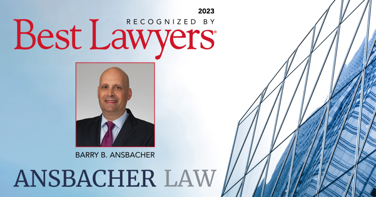Promotional image featuring Barry Ansbacher, recognized by "Best Lawyers in America 2023 Edition" for Ansbacher Law, alongside an abstract graphic of a blue tinted building façade.
