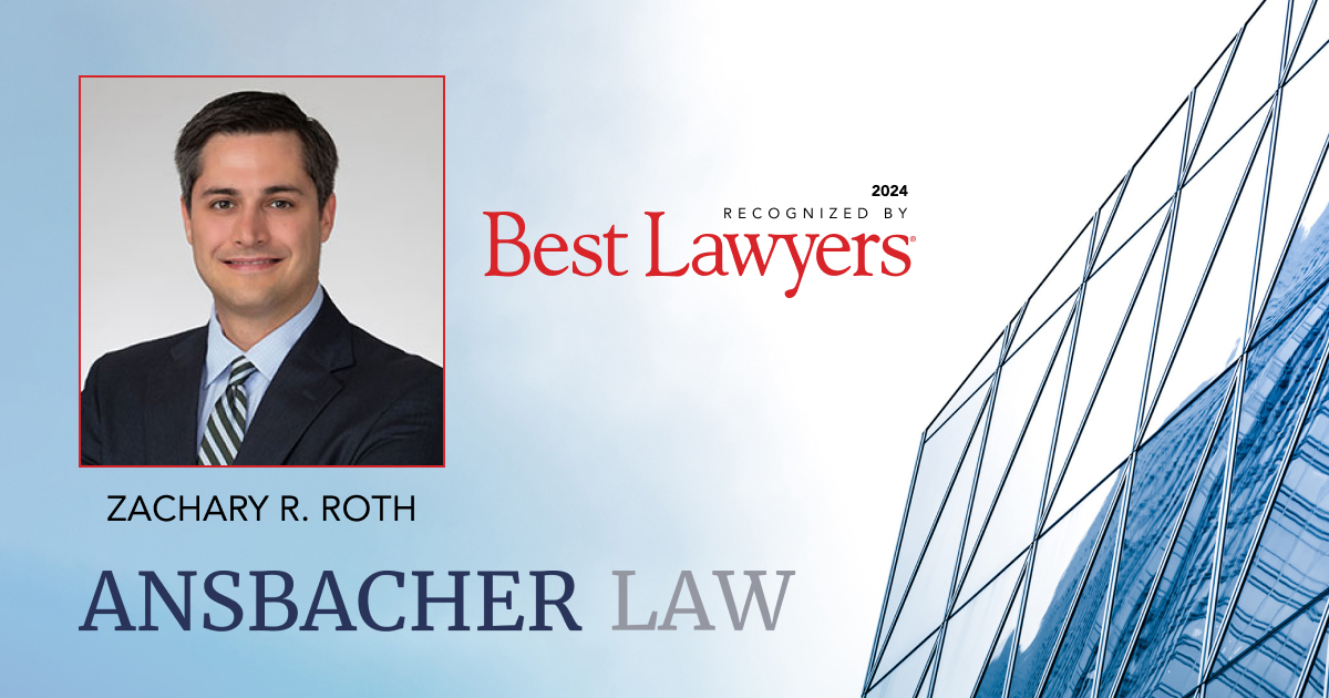 A promotional image featuring a man in a suit with a text overlay, "Zachary Roth, Ansbacher Law," next to the "Best Lawyers in America 2024 Edition" logo,