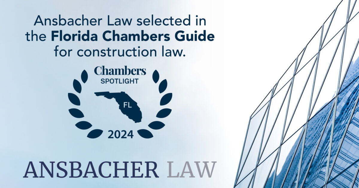 Image of a graphic announcement celebrating Ansbacher Law's selection in the prestigious Chambers and Partners Guide for Florida construction law 2024. The design features a laurel wreath, the state outline of Florida, and a modern building facade on the right.