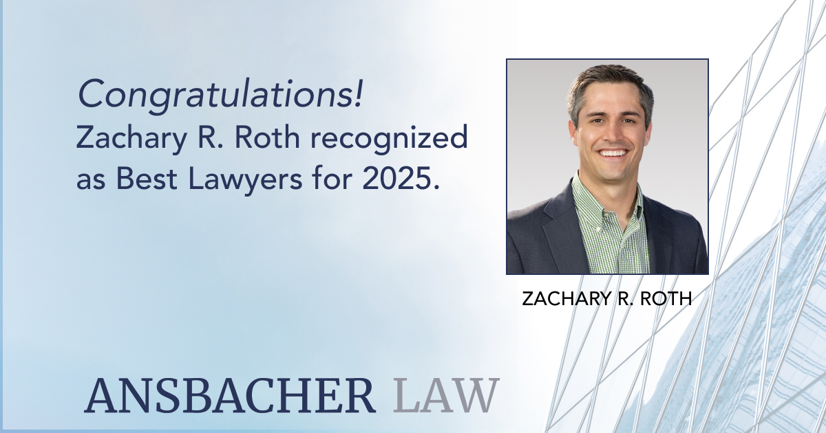 Image of a congratulatory announcement from Ansbacher Law. Text reads: "Congratulations! Zachary R. Roth recognized as Best Lawyers for 2025." A portrait of a man in a suit is on the right side.
