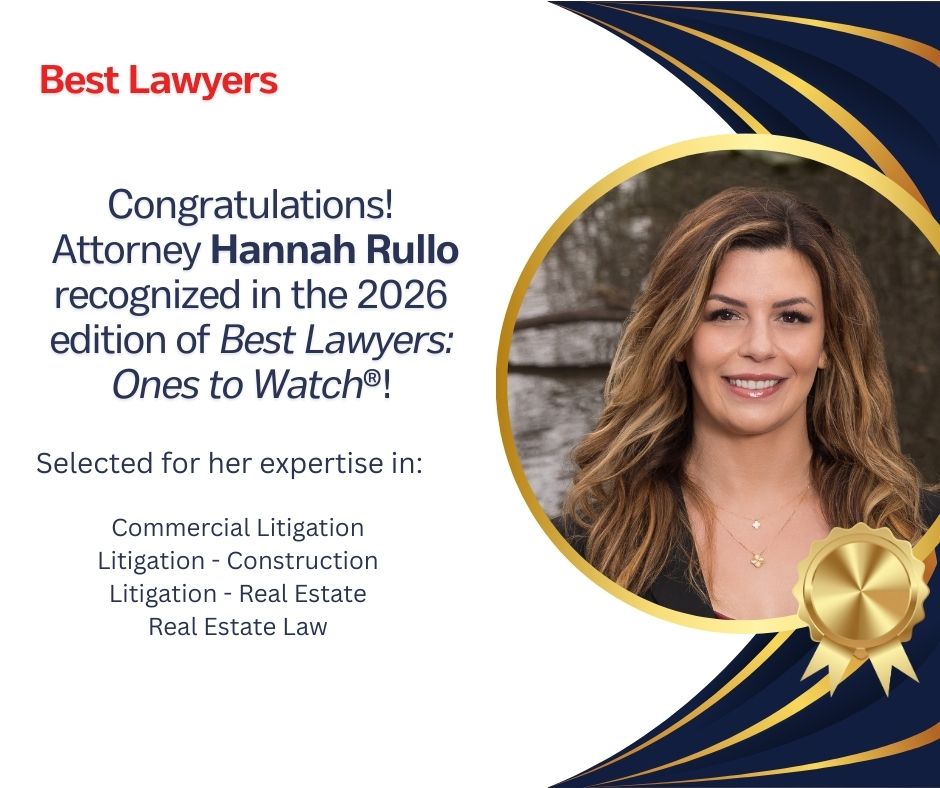 Announcement image featuring attorney Hannah Rullo, recognized in the 2026 edition of "Best Lawyers: Ones to Watch" for expertise in commercial litigation, construction litigation, and real estate law, with her portrait on the right.