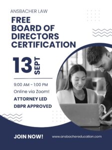 Black and white flyer for Ansbacher Law’s free Board of Directors certification on September 13, 9:00 AM–1:00 PM, held online via Zoom. Features two professionals working together and event details.