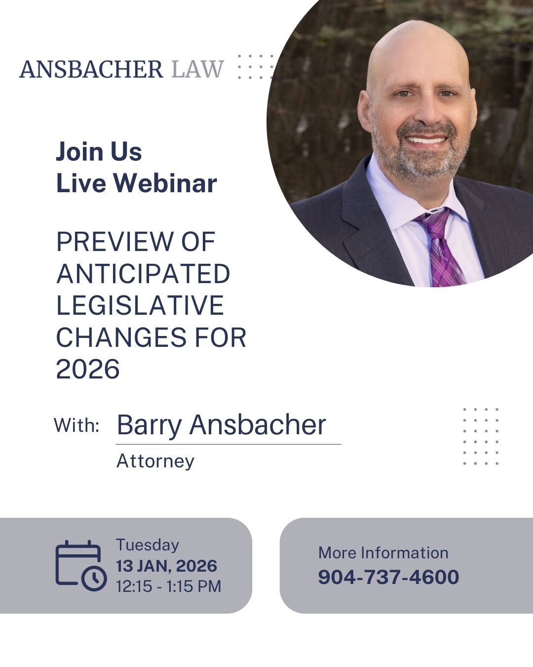Promotional flyer for a live webinar, "2026 Legislative Preview" with attorney Barry Ansbacher, hosted by Ansbacher Law. Includes date, time, contact info, and a photo of a smiling bald man in a suit.