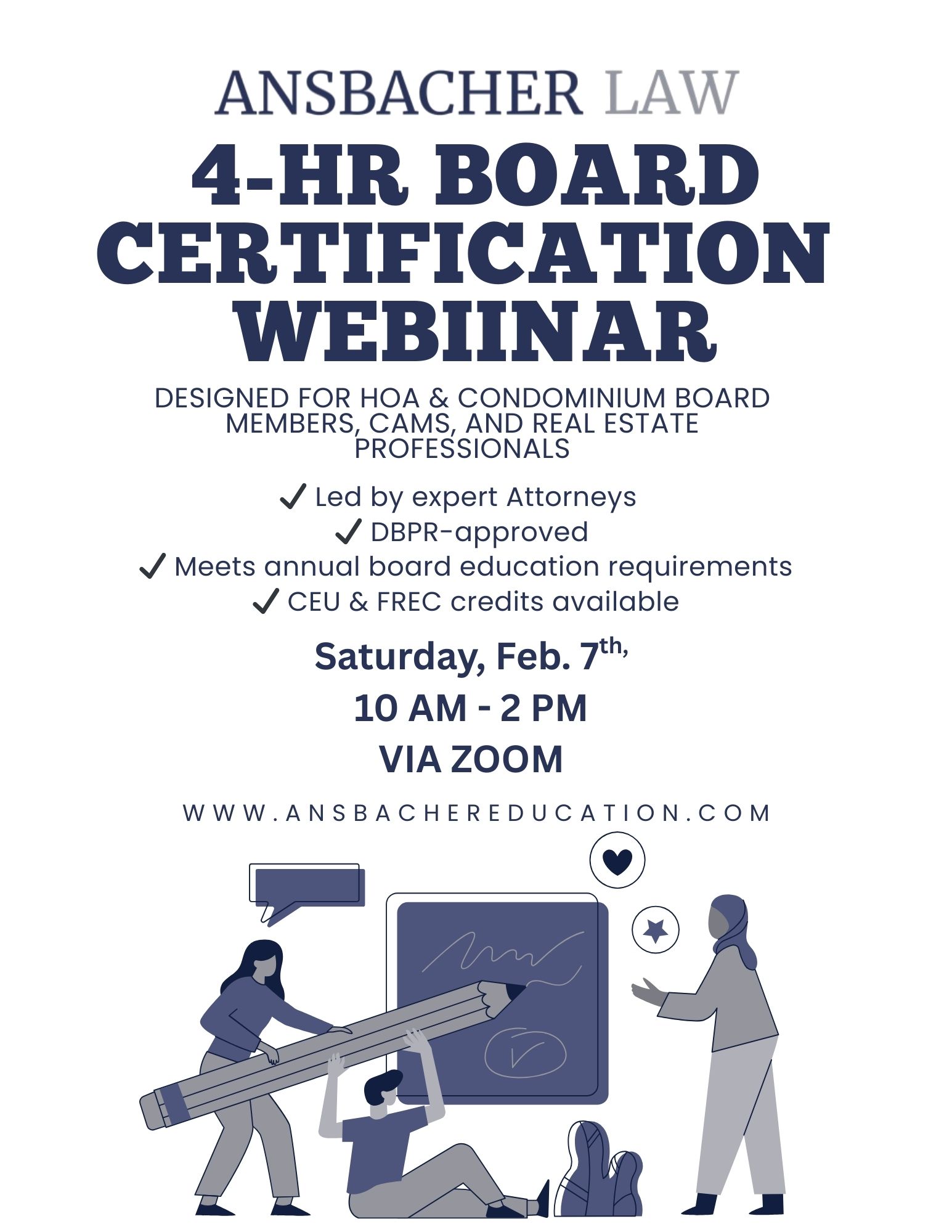 Flyer for Ansbacher Law's 4-hour Board Member Certification Webinar for HOA, condo board members, CAMs, and real estate pros, on Saturday, Feb. 7, 10 AM–2 PM via Zoom—featuring icons and cartoon people.